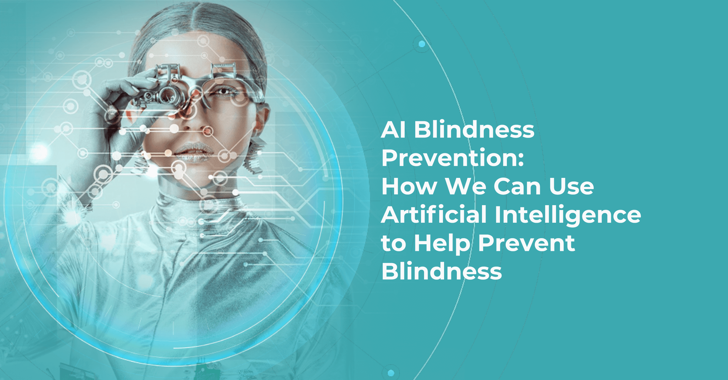 AI blindness prevention